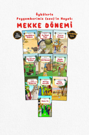 Hikayelerle Çocuklar İçin Mekke Dönemi (10 Kitap Takım)