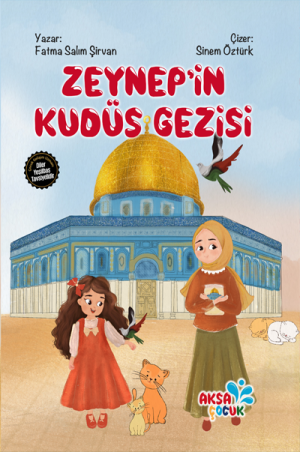 Zeynep'in Kudüs Gezisi